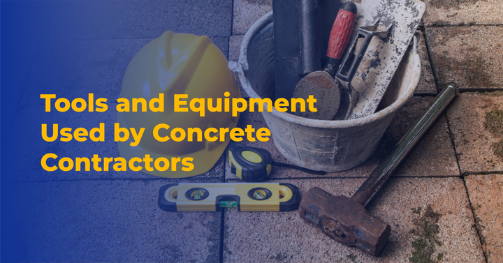 Tools and Equipment Used by Concrete Contractors
